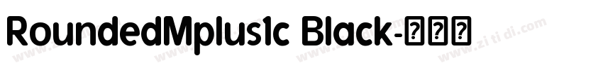 RoundedMplus1c Black字体转换